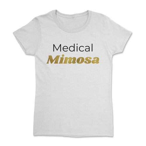 MEDICAL MIMOSA - Gold Foil Women's Short Sleeve T-Shirt - The Iced Tee 