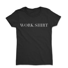 Load image into Gallery viewer, WORK SHIRT - Women&#39;s Short Sleeve T-Shirt - The Iced Tee 
