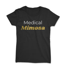 Load image into Gallery viewer, MEDICAL MIMOSA - Gold Foil Women&#39;s Short Sleeve T-Shirt - The Iced Tee 
